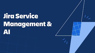 Jira Service Management amp AI [upl. by Etteval101]