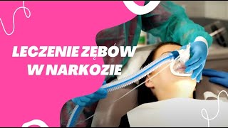 LECZENIE ZĘBÓW W NARKOZIE [upl. by Lowrance]