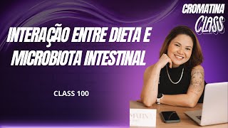 Relação entre dieta e microbiota intestinal  com Tatiane Fujii [upl. by Novit]