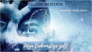 Geleide meditatie  VISUALISATIE toekomstige zelf [upl. by Almire231]