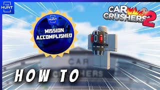 Car Crushers 2 UGC TUTORIAL Roblox The Hunt 2024 [upl. by Esnofla]