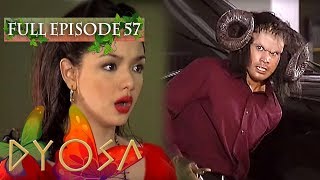 Full Episode 57  Dyosa [upl. by Elletnwahs]