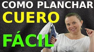 Como planchar cuero Mini tutorial [upl. by Constanta]