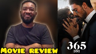 365 DNI 365 Days Netflix Movie Review [upl. by Nivert]