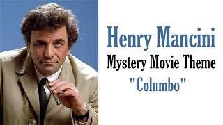 Henry Mancini  Mystery Movie Theme quotColumboquot [upl. by Yraeht]