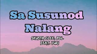 Sa susunod nalang lyrics [upl. by Nahgaem]