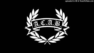 ACAB  Were Coming Back [upl. by Ardiedal]