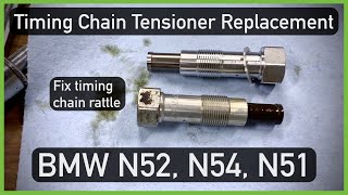 Chain Tensioner Replacement  BMW N52 N51 N54 [upl. by Yelrehs]