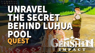 Unravel the Secret behind Luhua Pool Genshin Impact [upl. by Aihsas]