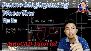 PAANO MAGLAYOUT NG WATERLINE AutoCAD Tutorial Part 1 PIPE SIZE [upl. by Modie888]