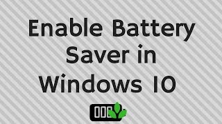 How to turn on Battery Saver on Windows 10 PC [upl. by Donahoe435]