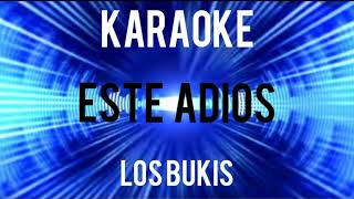 Los Bukis Este Adiós Karaoke [upl. by Malinda]