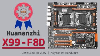 🇬🇧 Detailed review of Huananzhi X99F8D Dual LGA 20113  E52678 V3  E52620 V4  Turbo Unlock [upl. by Cronin582]