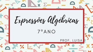 7º Ano  Expressões Algébricas [upl. by Pavia753]