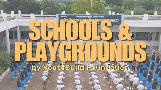 Schools and Playground  YouthBuild Foundation [upl. by Kcirdet]