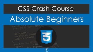 CSS Crash Course For Absolute Beginners [upl. by Treb]