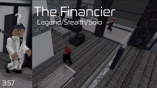 The Financier  Legend Stealth Solo  Entry Point [upl. by Nylodnewg]