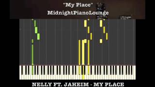 ♫ Nelly ft Jaheim PIANO TUTORIAL quotMy Placequot In Ab Minor♫ [upl. by Nwahsak]