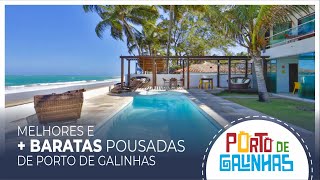 10 POUSADAS mais BARATAS de Porto de Galinhas  DICAS Onde se hospedar em PORTO DE GALINHAS [upl. by Gold]