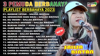 SALLSA BINTAN FULL ALBUM TERBARU 2023  MAWAR HITAM  SINGKONG DAN KEJU [upl. by Adiasteb]