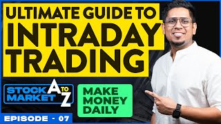 Intraday Trading Explained For Beginners  All You Need to Know Learn Stock Market AZ E7 [upl. by Leanora]