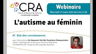 Webinaire CRA Autisme au Feminin 1 [upl. by Chenee]