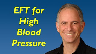 EFT for High Blood Pressure  The Deep Approach [upl. by Kluge]