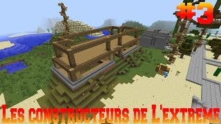 Minecraft  Les Constructeurs de Lextrême  Ep3 [upl. by Bound65]