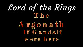 The Argonath If Gandalf were here [upl. by Aicyla]