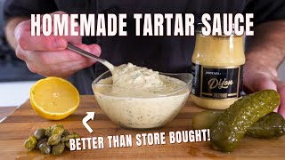 Homemade Tartar Sauce from Scratch  How to Make Tartar Sauce With Mayonnaise  Chef James [upl. by Idisahc]