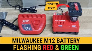 Milwaukee Battery Flashing Red and Green How to fix M12 M18 Red lithium charging fault not charging [upl. by Luedtke]