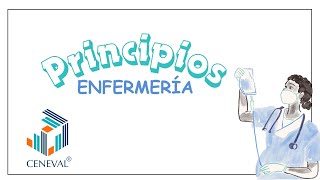 PRINCIPIOS DE ENFERMERÍA CENEVAL [upl. by Fernyak]