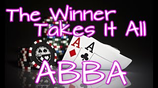 ABBA  The Winner Takes It All Lyrics [upl. by Udela]