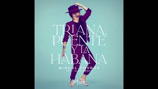 Miguel Poveda Triana puente y La Habana Single disponible 2 de Diciembre [upl. by Aplihs]