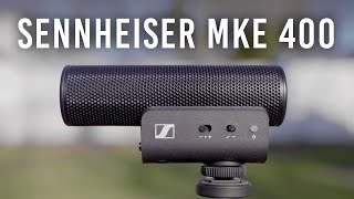 Sennheiser MKE 400  Handson Review [upl. by Mit331]