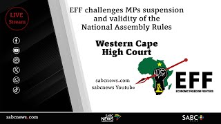 EFF challenges MPs suspension and validity of the National Assembly Rules [upl. by Dode520]