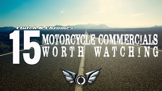 15 Motorcycle Commercials Worth Watching [upl. by Deery]