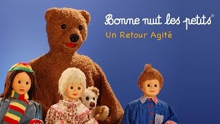 Bonne nuit les petits  Un retour agité  Épisode 126 [upl. by Ruhtua]