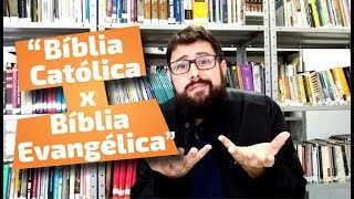 Por Que a Bíblia Católica é Diferente da Evangélica [upl. by Retsev]