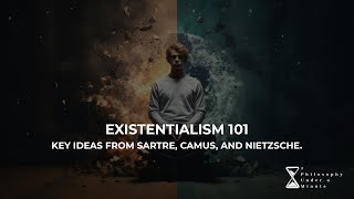 Existentialism 101 – Key ideas from Sartre Camus and Nietzsche [upl. by Ledua809]