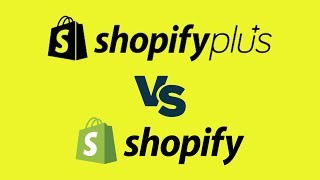 Shopify Plus vs Shopify 2023 — Which is Better for Your Business [upl. by Hakon]