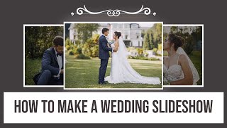 💍 How to Create a Wedding Slideshow  Fast amp Easy [upl. by Sainana471]