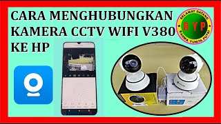 Cara Menghubungkan Kamera CCTV WIFI V380 Ke HP lengkap dengan cara Settingnya [upl. by Bowler]