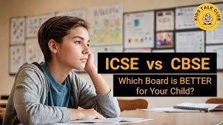 ICSE vs CBSE Which Board is BETTER for Your Child [upl. by Aimar]