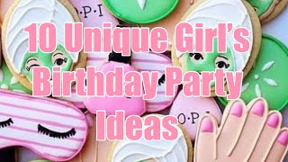 10 Unique Birthday Party Themes for Girls DIY Party Decor Treats and Much More [upl. by Everest412]