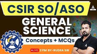 CSIR ASO and SO General Science Concepts  MCQs by Rudra Sir [upl. by Syst766]