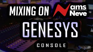 Mixing On NEVE GENESYS Analog Console [upl. by Atisusej841]