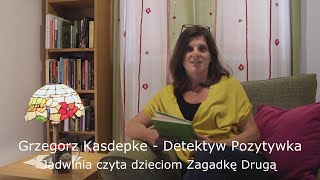 Grzegorz Kasdepke  Detektyw Pozytywka  Zagadka 2 Audiobook [upl. by Ahsieyt]