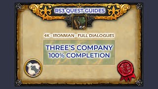 RS3 Threes Company Saga 100 Completion  4K  Full Dialogues [upl. by Ahsile]