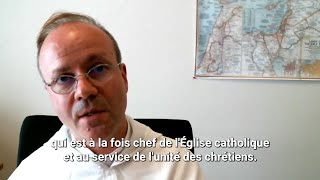 Unité des chrétiens  quel est le rôle du Pape [upl. by Julian]